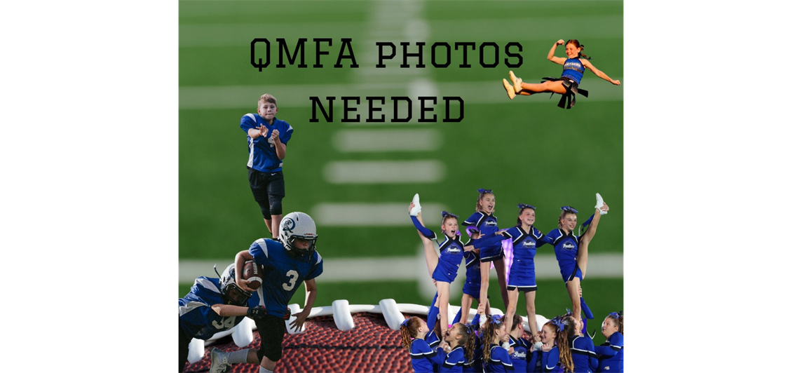 QMFA Photos Needed